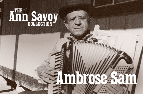 Ann Savoy Collection: Ambrose Sam, 1990