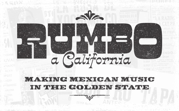 Rumbo a California Documents the Rise of Mexican Music in California