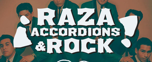 Raza, Accordions, and Rock!